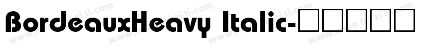 BordeauxHeavy Italic字体转换